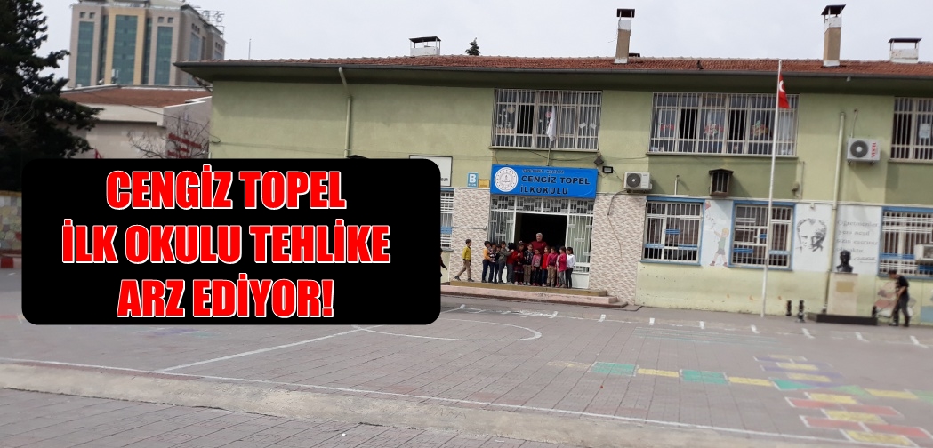 CENGİZ TOPEL İLKOKULU YIKILMALI
