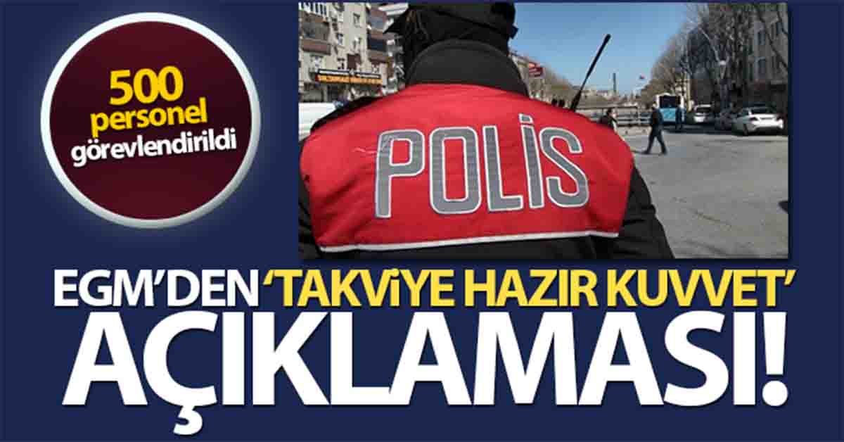 500 polis görevlendirildi