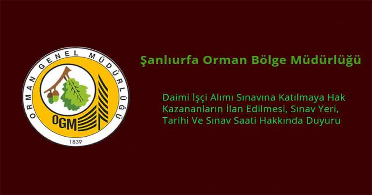 anlıurfa Orman Bölge Müdürlüğü Operatör alımı