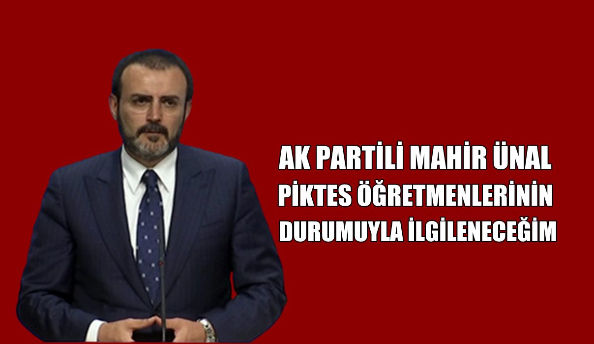 PİKTES öğretmenleri Ak Parti Kahramanmaraş Milletvekili Mahir Ünal ile telekonferans yöntemi ile görüştü.