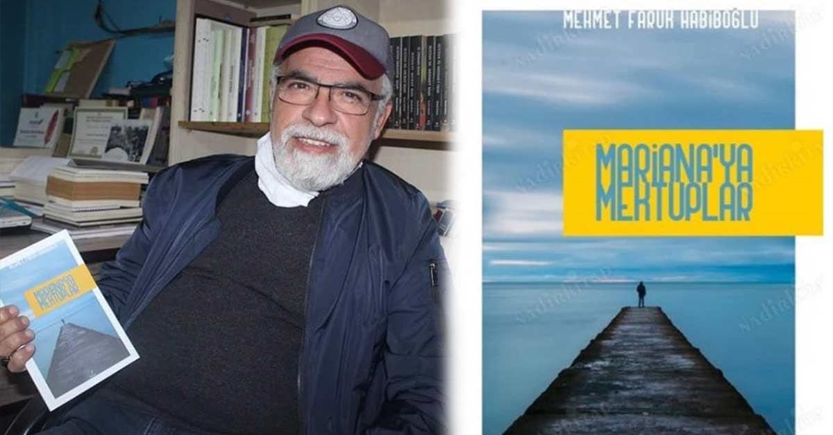 Habiboğlu’dan Mariana’ya Mektuplar Çıktı 1 Faruk Habiboğlu