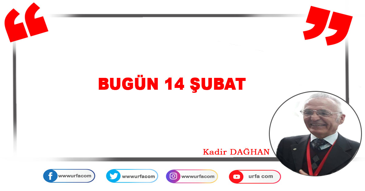 Bugün 14 Şubat 1 Bugün 14 şubat