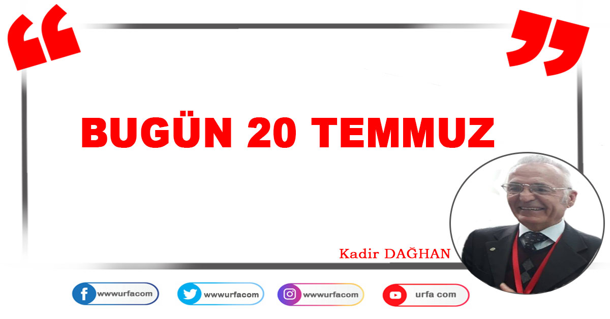 Bugün 20 Temmuz