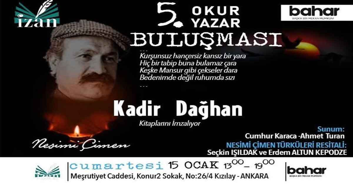 Kadir Dağhan Okur-Yazar Buluşmasına Katılıyor 1 Kadir Dağhan Okur-Yazar Buluşmasına Katılıyor