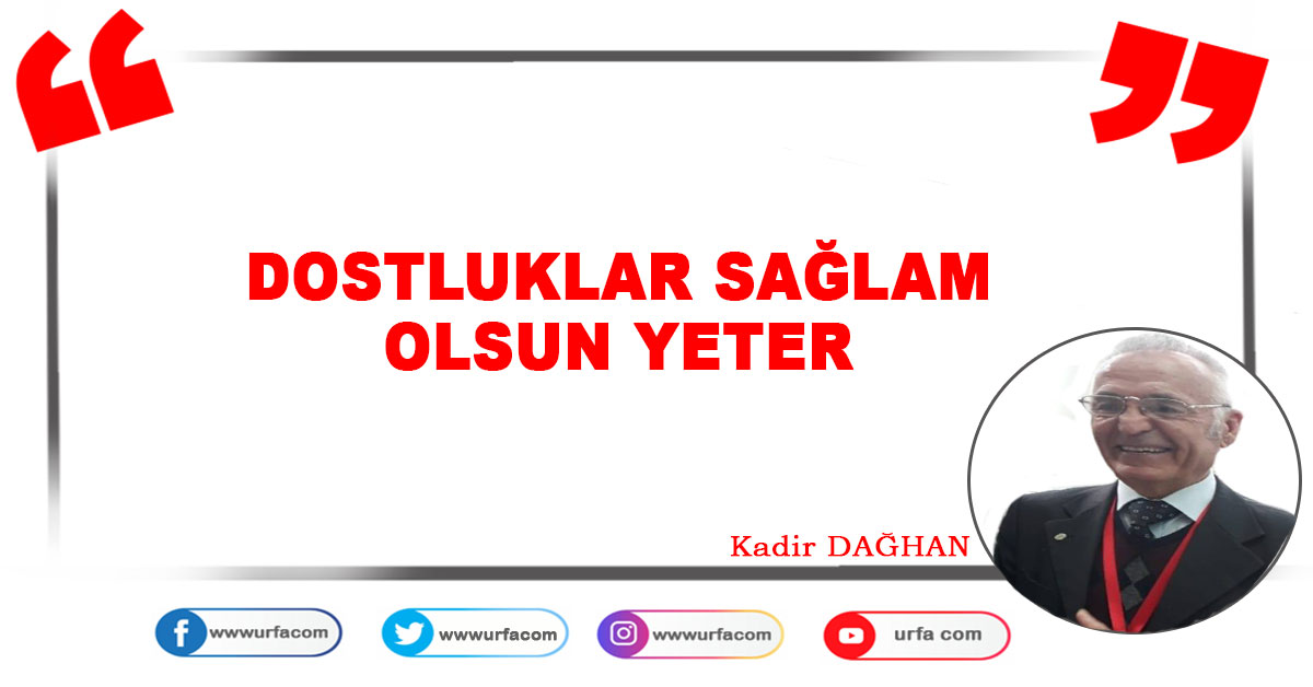 Dostluklar sağlam olsun yeter 1 Dostluklar sağlam olsun yeter