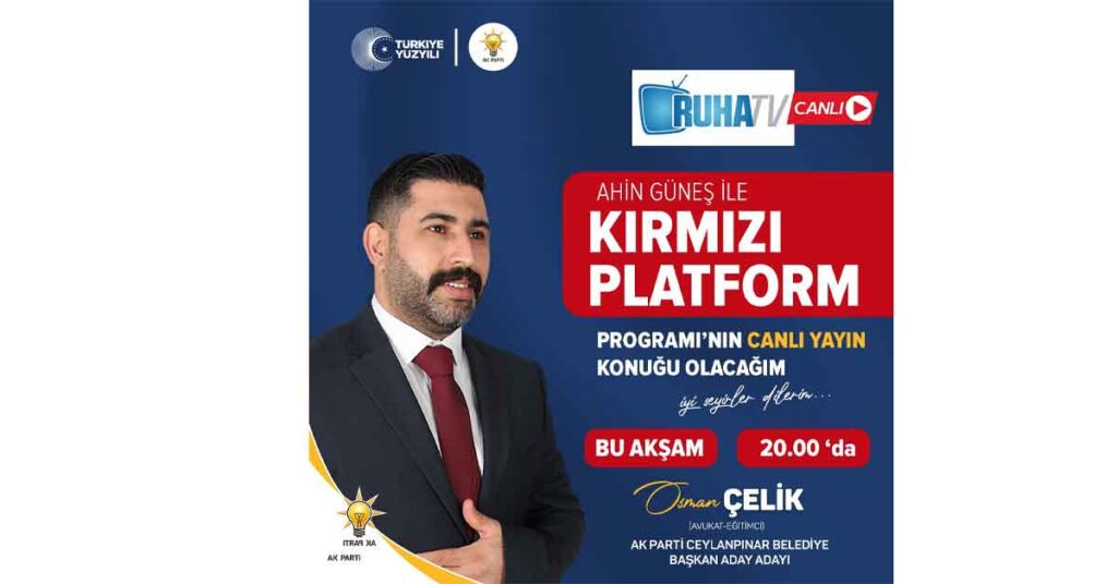 Aday Adayı Osman Çelik Ruha Tv'nin Konuğu Olacak